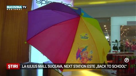 La Iulius Mall Suceava, next station este „Back to school”. Poți .